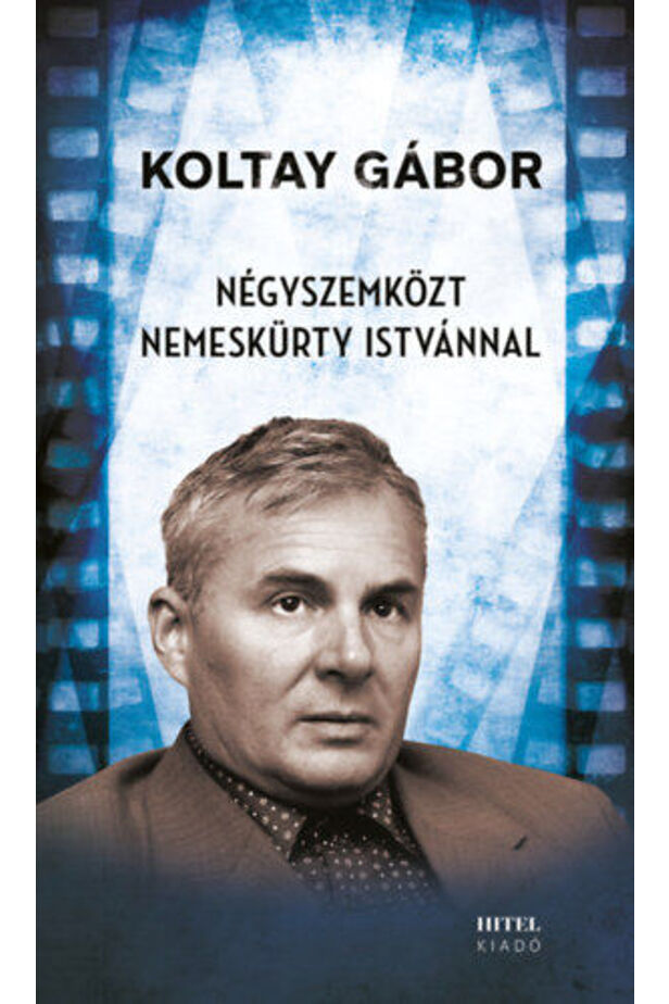 Négyszemközt Nemeskürty Istvánnal