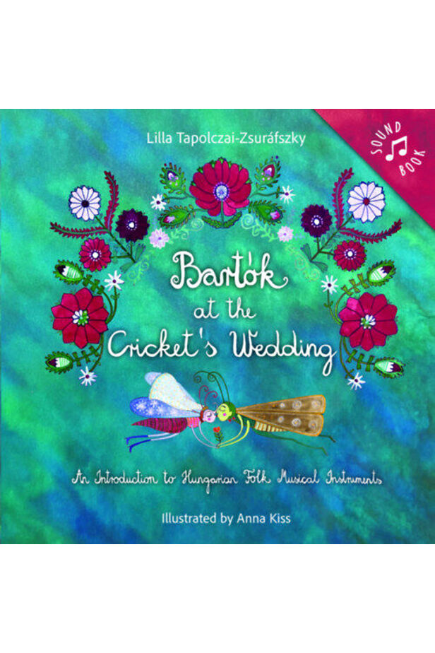 Bartók at the Cricket's Wedding