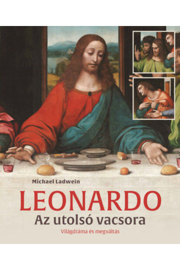Leonardo - Az utolsó vacsora