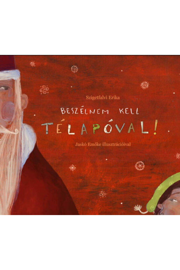 Beszélnem kell Télapóval!