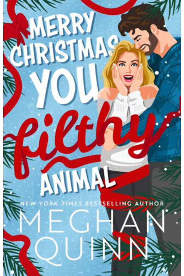 Merry Christmas You Filthy Animal