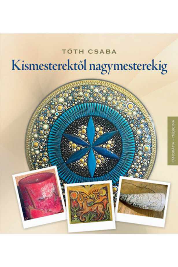 Kismesterektől nagymesterekig