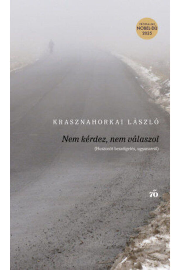 Nem kérdez, nem válaszol