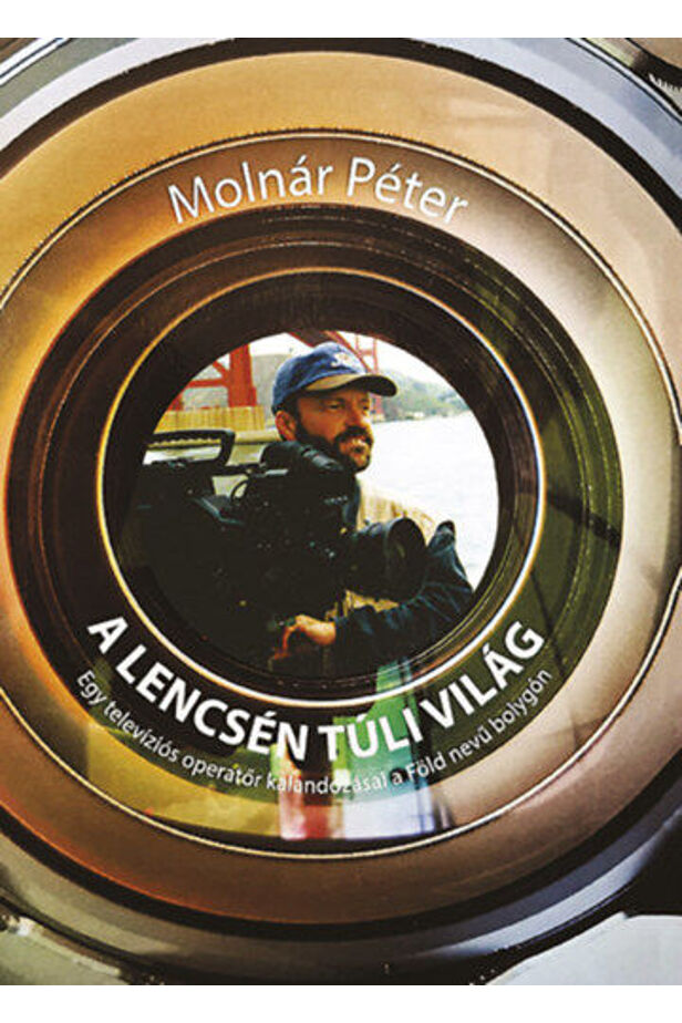 A lencsén túli világ